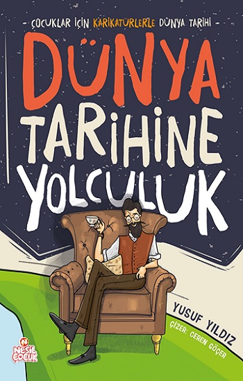 Dünya Tarihine Yolculuk (Ciltli)