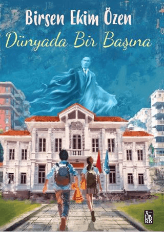 Dünyada Bir Başına Dünyada Bir Başına