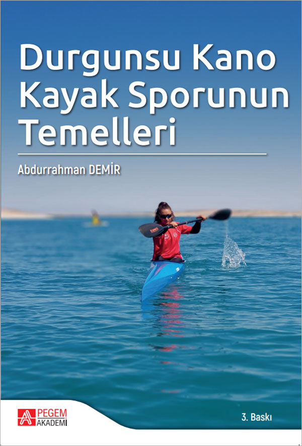 Durgunsu Kano Kayak Sporunun Temelleri Durgunsu Kano Kayak Sporunun Temelleri