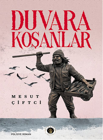 Duvara Koşanlar Duvara Koşanlar