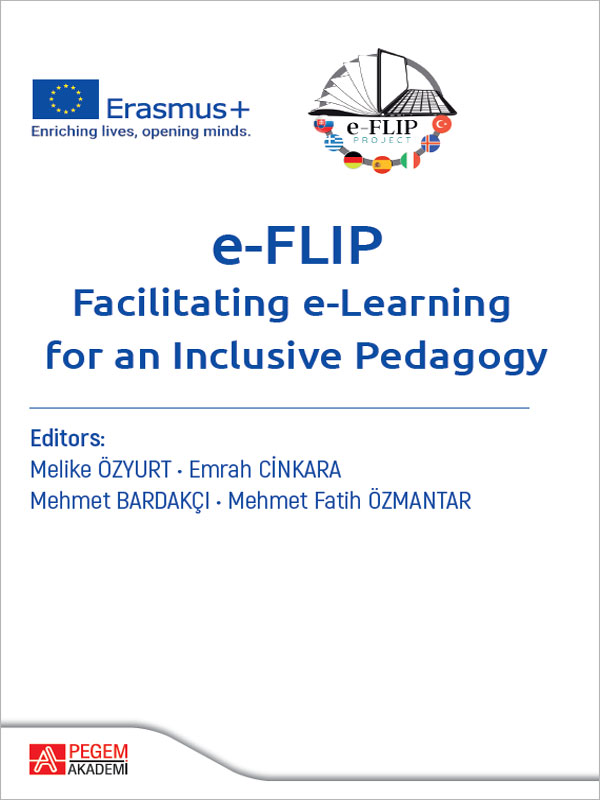 E-FLIP Facilitating e-Learning for an Inclusive Pedagogy(e-kitap) E-FLIP Facilitating e-Learning for an Inclusive Pedagogy(e-kitap)