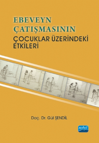 Ebeveyn Çatışmasının Çocuklar Üzerindeki Etkileri Ebeveyn Çatışmasının Çocuklar Üzerindeki Etkileri