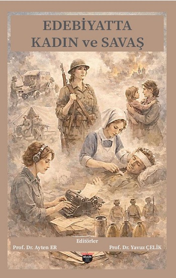 Edebiyatta Kadın Ve Savaş Edebiyatta Kadın Ve Savaş