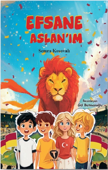 Efsane Aslan’ım Efsane Aslan’ım