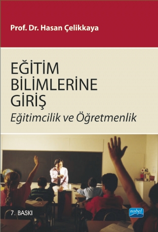 Eğitim Bilimlerine Giriş -Eğitimcilik ve Öğretmenlik- Eğitim Bilimlerine Giriş -Eğitimcilik ve Öğretmenlik-