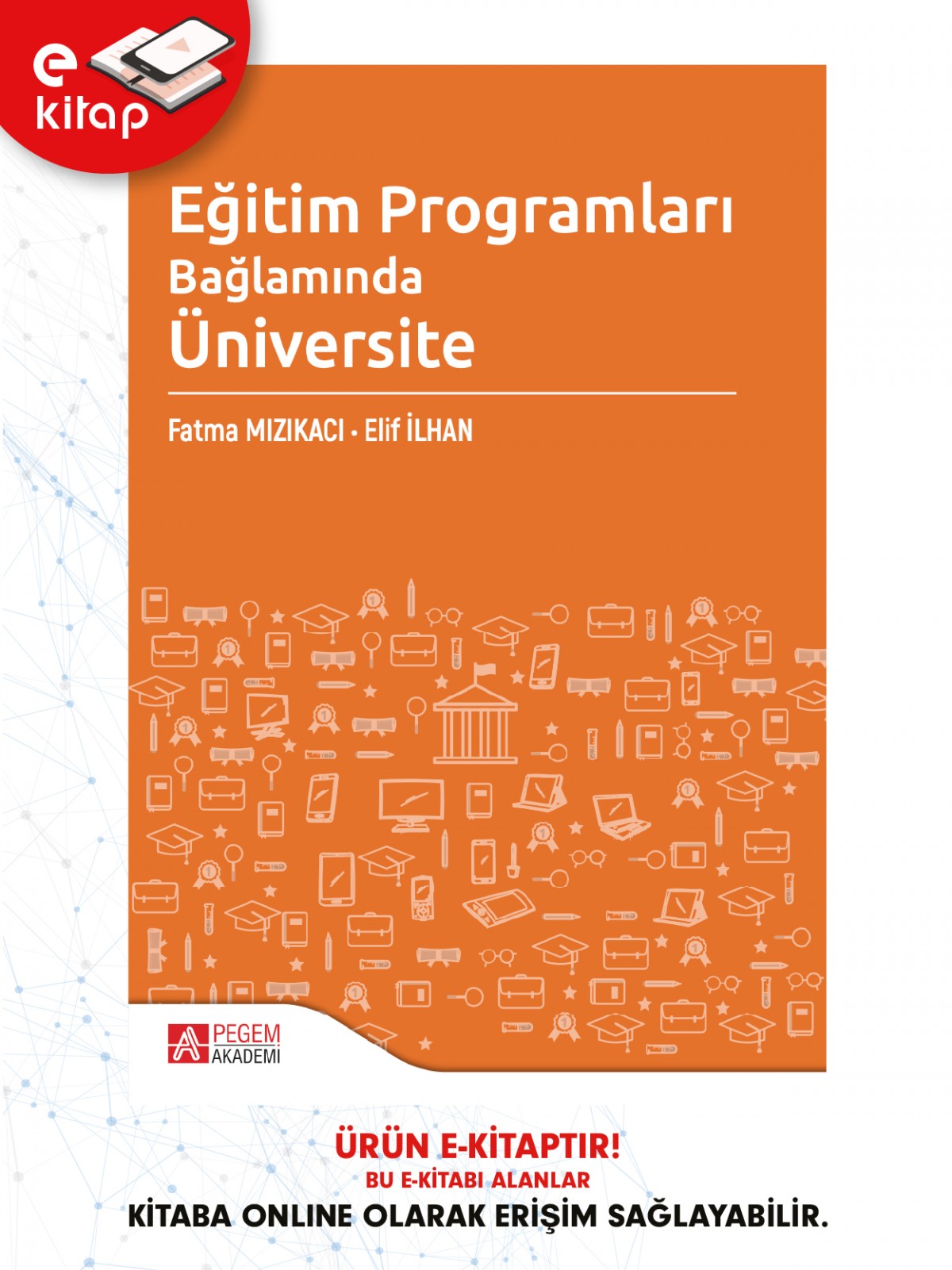 Eğitim Programları Bağlamında Üniversite (e-kitap) Eğitim Programları Bağlamında Üniversite (e-kitap)