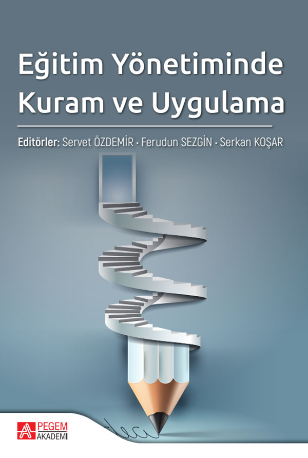 Eğitim Yönetiminde Kuram ve Uygulama Eğitim Yönetiminde Kuram ve Uygulama