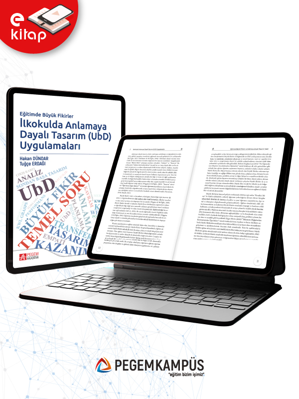 Eğitimde Büyük Fikirler İlkokulda Anlamaya Dayalı Tasarım (UbD) Uygulamaları (e-kitap) Eğitimde Büyük Fikirler İlkokulda Anlamaya Dayalı Tasarım (UbD) Uygulamaları (e-kitap)