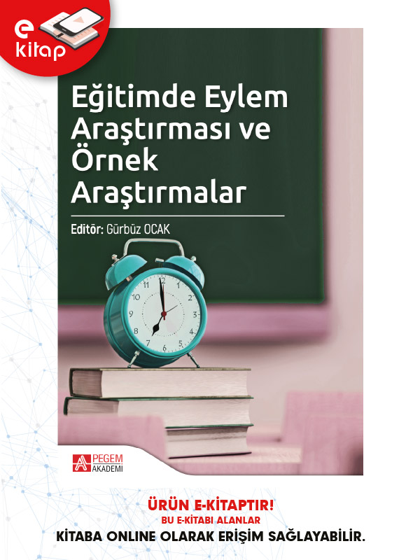 Eğitimde Eylem Araştırması ve Örnek Araştırmalar (e-kitap) Eğitimde Eylem Araştırması ve Örnek Araştırmalar (e-kitap)