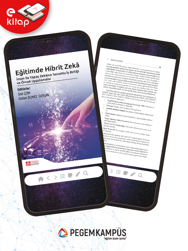 Eğitimde Hibrit Zeka İnsan ile Yapay Zekânın Sorumlu İş Birliği ve Örnek Uygulamalar (e-kitap) Eğitimde Hibrit Zeka İnsan ile Yapay Zekânın Sorumlu İş Birliği ve Örnek Uygulamalar (e-kitap)