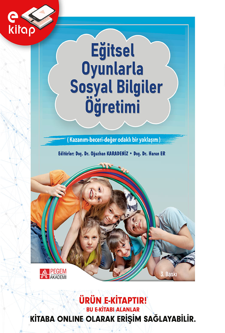 Eğitsel Oyunlarla Sosyal Bilgiler Öğretimi (e-kitap) Eğitsel Oyunlarla Sosyal Bilgiler Öğretimi (e-kitap)