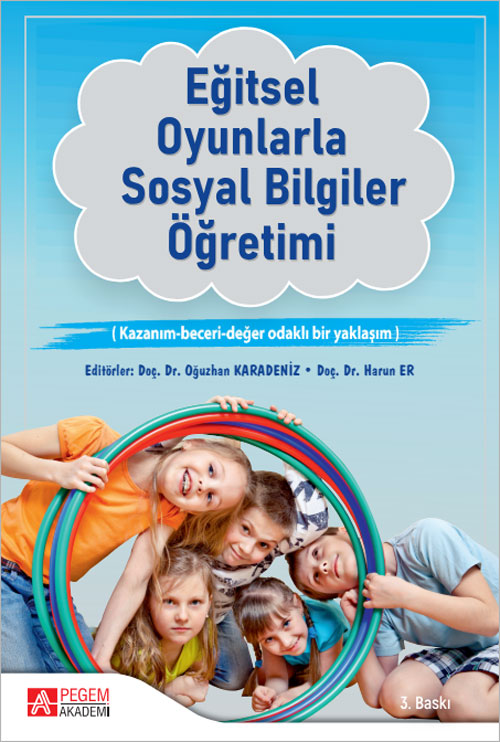 Eğitsel Oyunlarla Sosyal Bilgiler Öğretimi Eğitsel Oyunlarla Sosyal Bilgiler Öğretimi