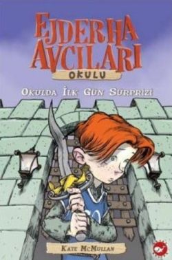Ejderha Avcıları Okulu 1 - Okulda İlk Gün Sürprizi Ejderha Avcıları Okulu 1 - Okulda İlk Gün Sürprizi