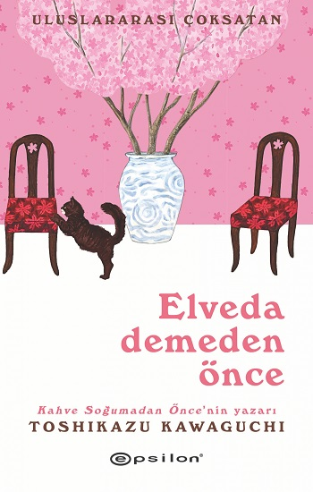 Elveda Demeden Önce