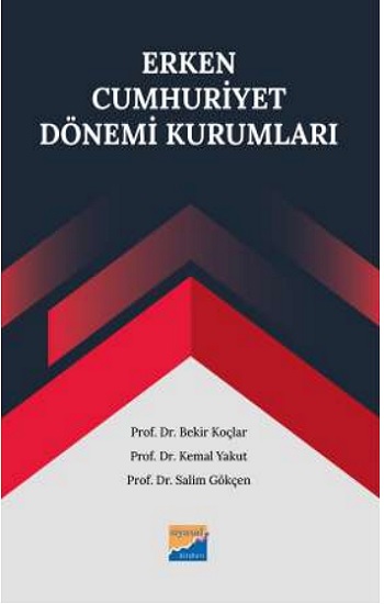 Erken Cumhuriyet Dönemi Kurumları