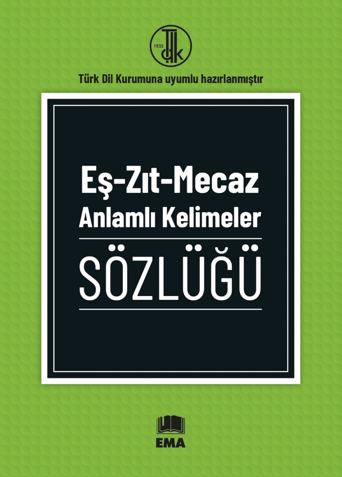 Eş-Zıt-Mecaz Anlamlı Kelimeler Sözlüğü Eş-Zıt-Mecaz Anlamlı Kelimeler Sözlüğü