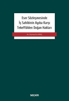Eser Sözleşmesinde İş Sahibinin Ayıba Karşı Tekeffülden Doğan Hakları