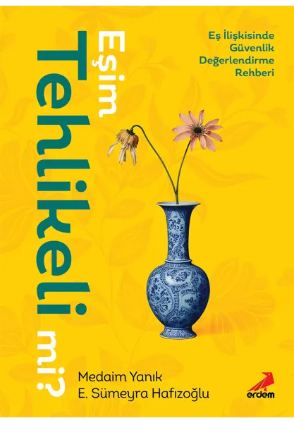 Eşim Tehlikeli mi? Eşim Tehlikeli mi?