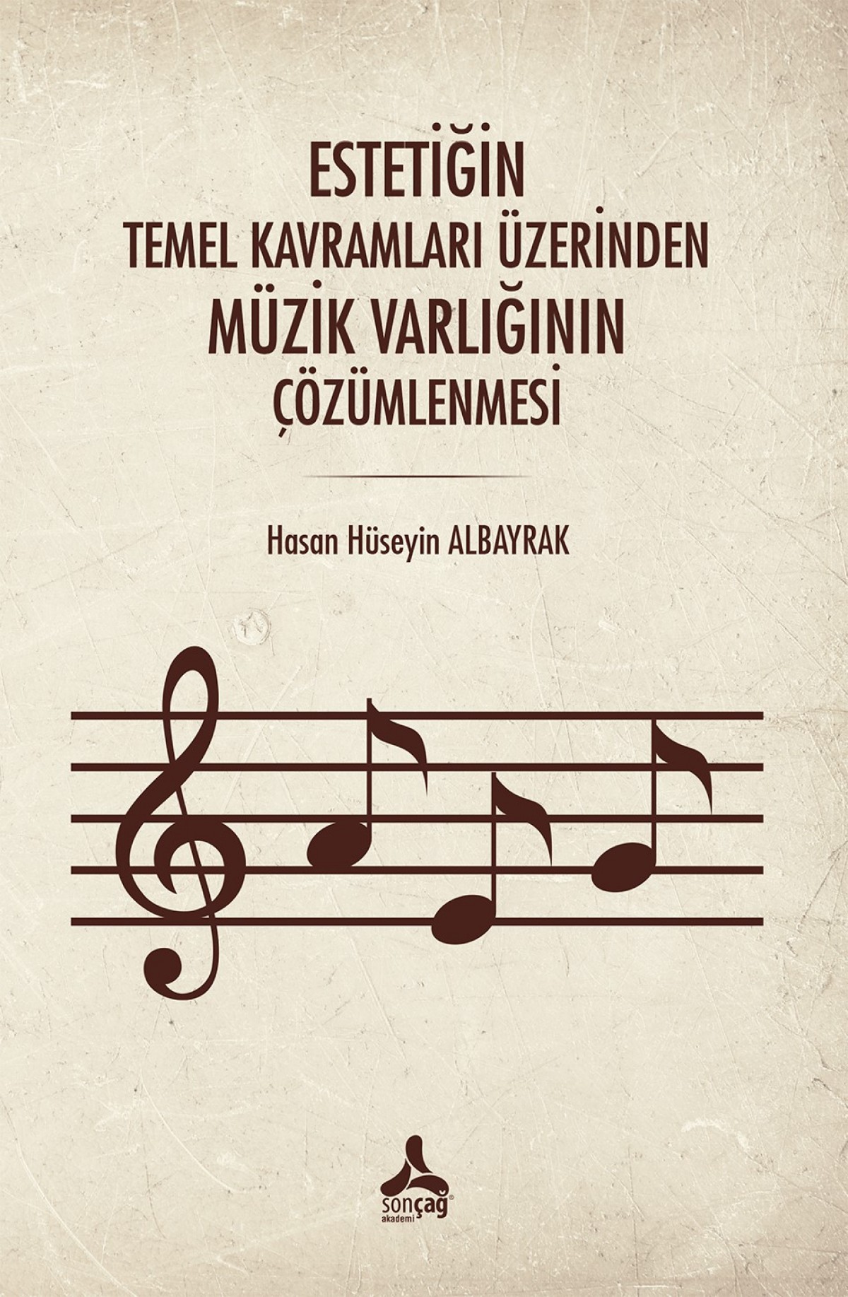 Estetiğin Temel Kavramları Üzerinden Müzik Varlığının Çözümlenmesi
