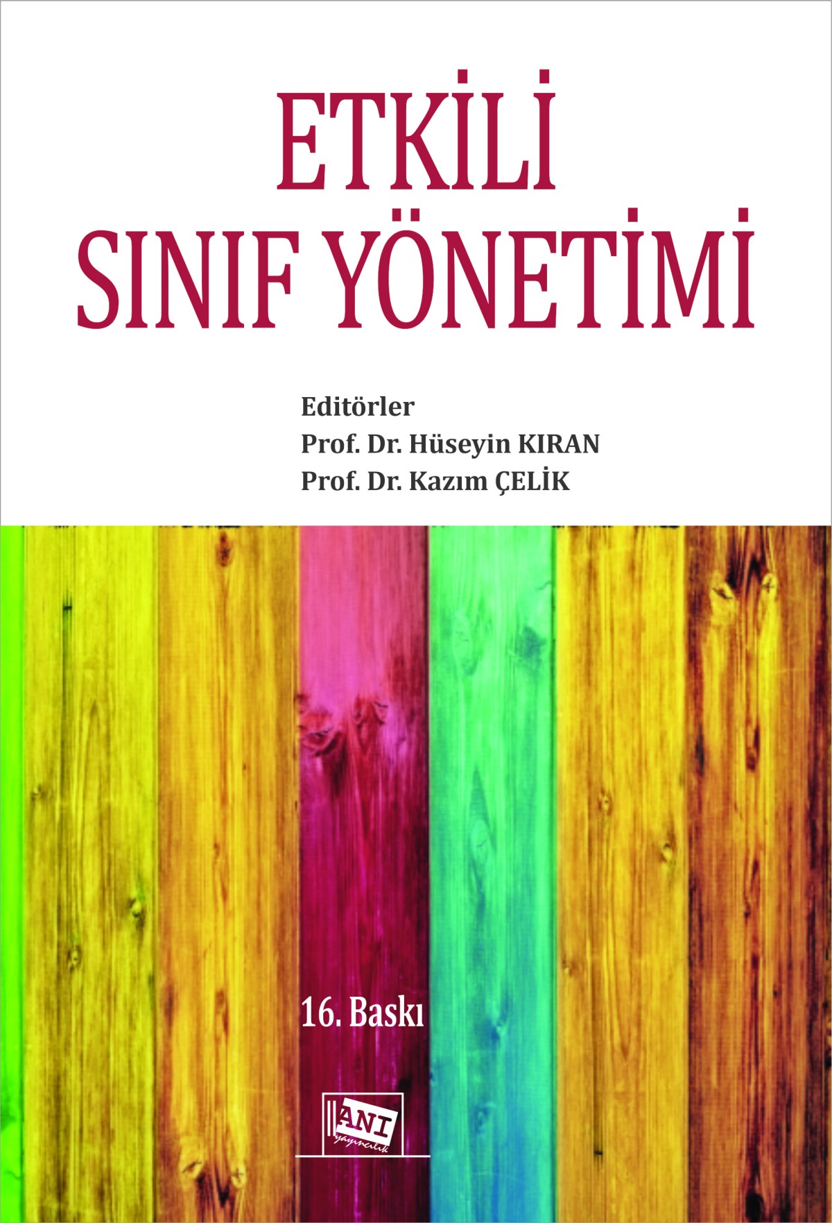 Etkili Sınıf Yönetimi Etkili Sınıf Yönetimi