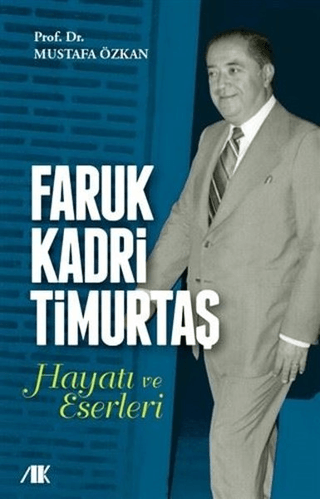 Faruk kadri timurtaş hayatı - eserleri