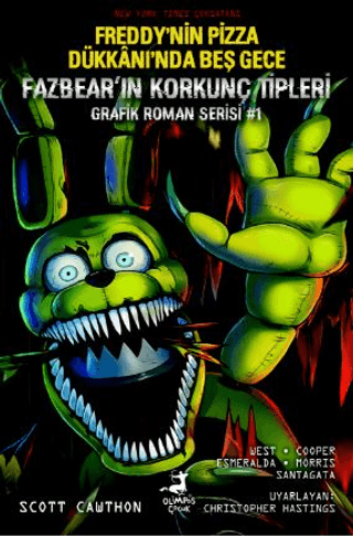 Freddy’nin Pizza Dükkanı’nda Beş Gece: Fazbear’ın Korkunç Tipleri Grafik Roman Serisi #1