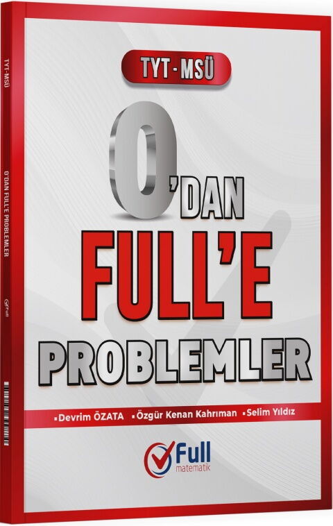 Full Matematik TYT MSÜ 0 dan Full e Problemler Soru Bankası Full Matematik TYT MSÜ 0 dan Full e Problemler Soru Bankası