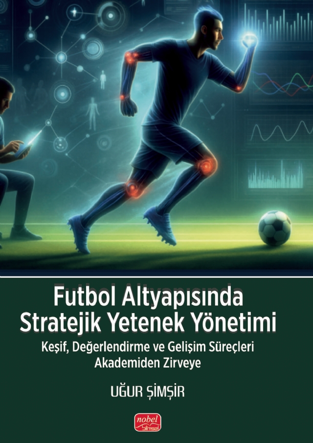 Futbol Altyapısında Stratejik Yetenek Yönetimi