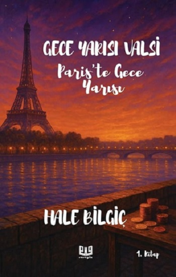 Gece Yarısı Valsi ''Paris'te Gece Yarısı'' (1. Kitap) Gece Yarısı Valsi ''Paris'te Gece Yarısı'' (1. Kitap)