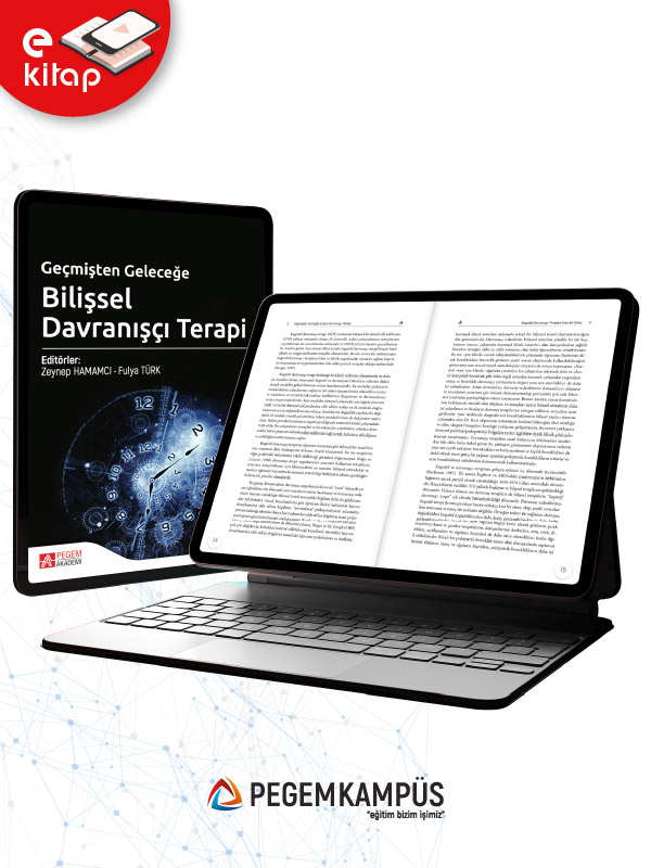 Geçmişten Geleceğe Bilişsel Davranışçı Terapi (e-kitap) Geçmişten Geleceğe Bilişsel Davranışçı Terapi (e-kitap)