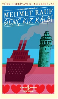 Genç Kız Kalbi (Günümüz Türkçesiyle) Genç Kız Kalbi (Günümüz Türkçesiyle)