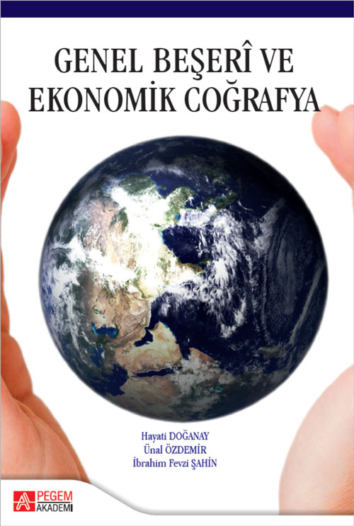 Genel Beşeri ve Ekonomik Coğrafya Genel Beşeri ve Ekonomik Coğrafya