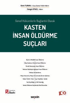 Genel Hükümlerle Bağlantılı OlarakKasten İnsan Öldürme Suçları