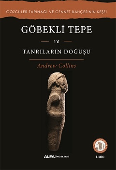 Göbekli Tepe ve  Tanrıların Doğuşu