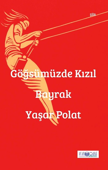 Göğsümüzde Kızıl Bayrak Göğsümüzde Kızıl Bayrak
