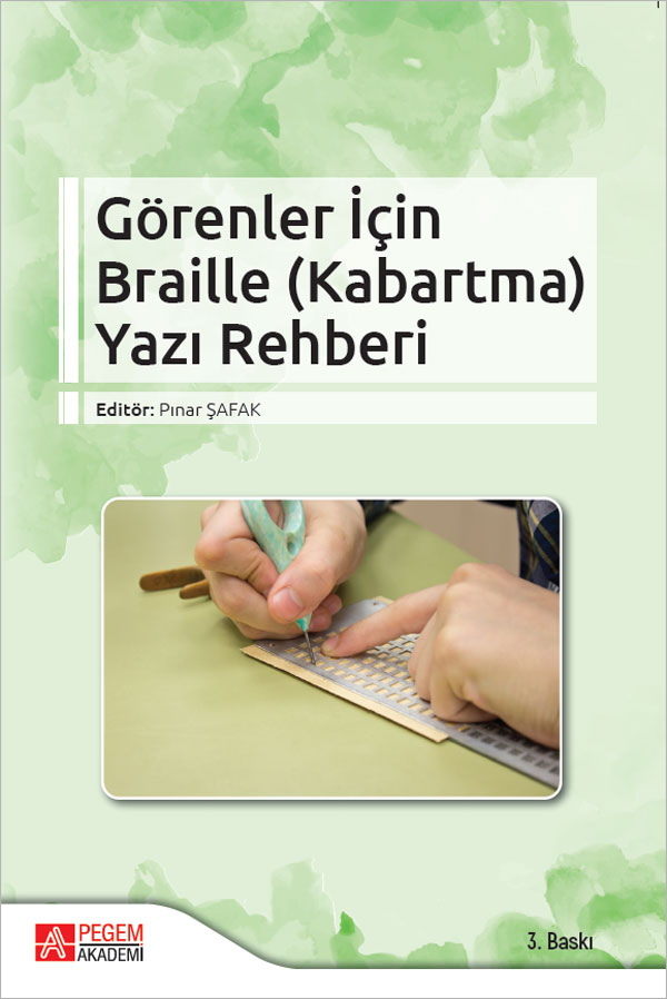 Görenler İçin Braille (Kabartma) Yazı Rehberi