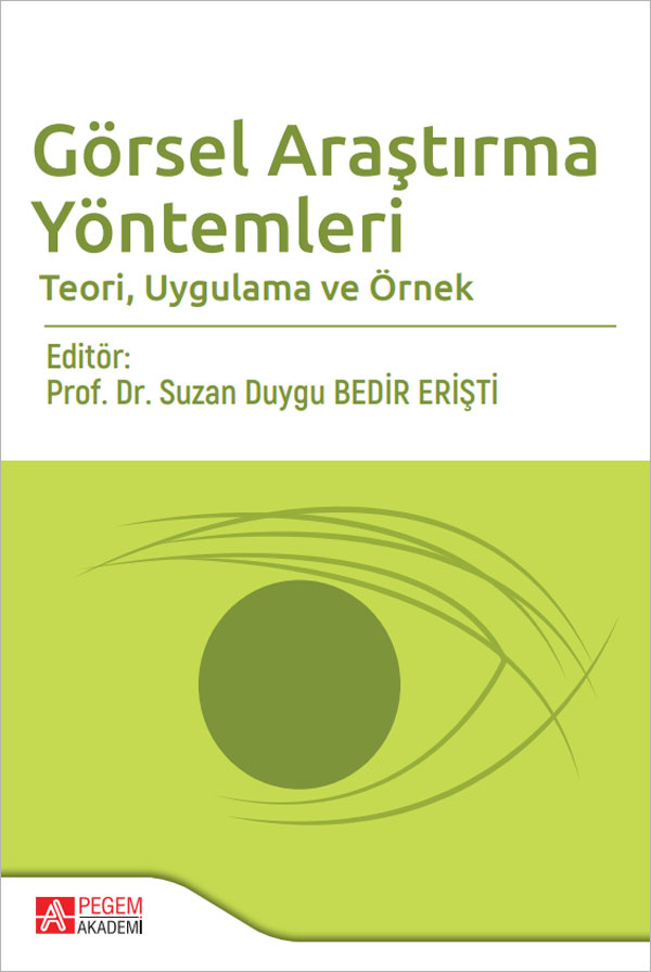 Görsel Araştırma Yöntemleri Teori, Uygulama ve Örnek