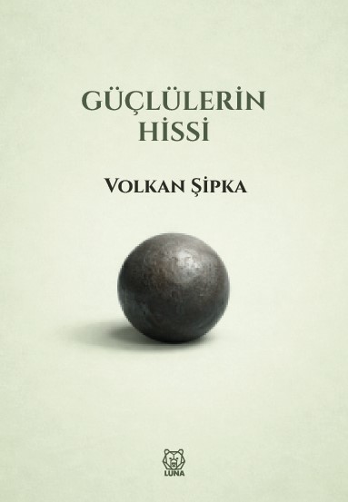 Güçlülerin Hissi Güçlülerin Hissi