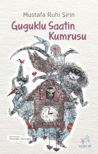 Guguklu Saatin Kumrusu (Siyah-Beyaz Resimli Baskı)