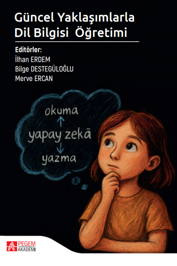 Güncel Yaklaşımlarla Dil Bilgisi Öğretimi Güncel Yaklaşımlarla Dil Bilgisi Öğretimi