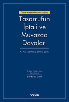 Güncel Yargıtay Kararları IşığındaTasarrufun İptali ve Muvazaa Davaları