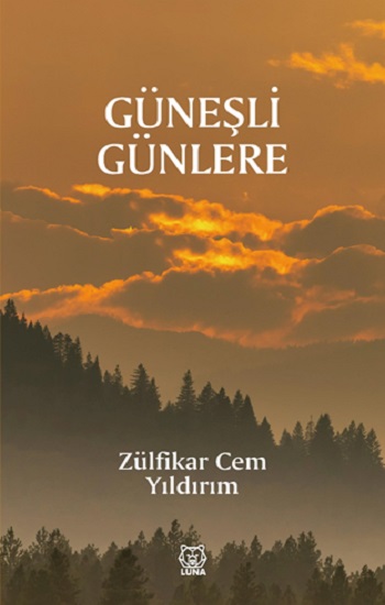 Güneşli Günlere Güneşli Günlere