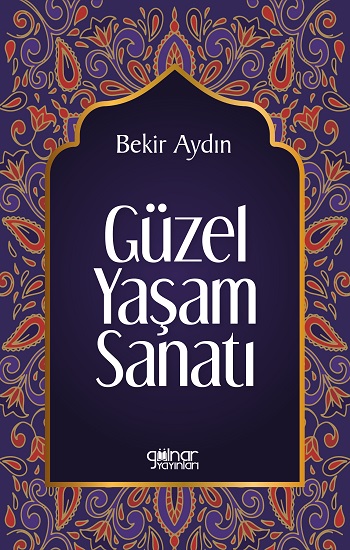 Güzel Yaşam Sanatı Güzel Yaşam Sanatı