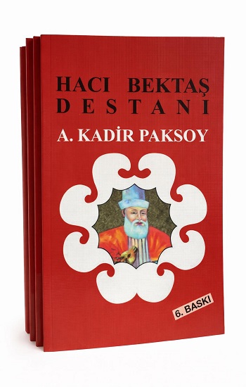 Hacı Bektaş Destanı Hacı Bektaş Destanı