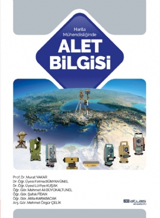 Harita Mühendisliğinde ALET BİLGİSİ Harita Mühendisliğinde ALET BİLGİSİ