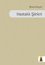 Hastalık Şiirleri (Şiir)