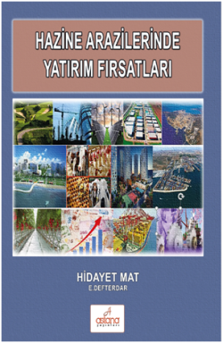 Hazine Arazilerinde Yatırım Fırsatları Hazine Arazilerinde Yatırım Fırsatları