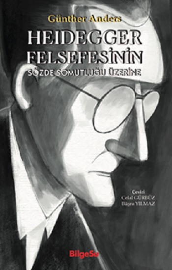 Heidegger Felsefesinin Sözde Somutluğu Üzerine