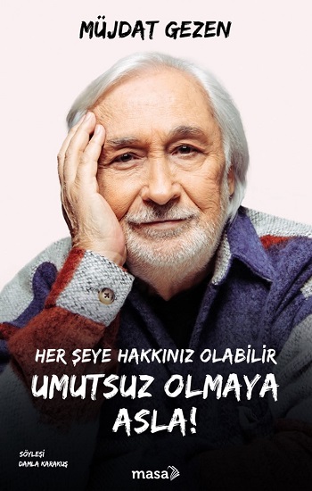 Her Şeye Hakkınız Olabilir Umutsuz Olmaya Asla! Her Şeye Hakkınız Olabilir Umutsuz Olmaya Asla!