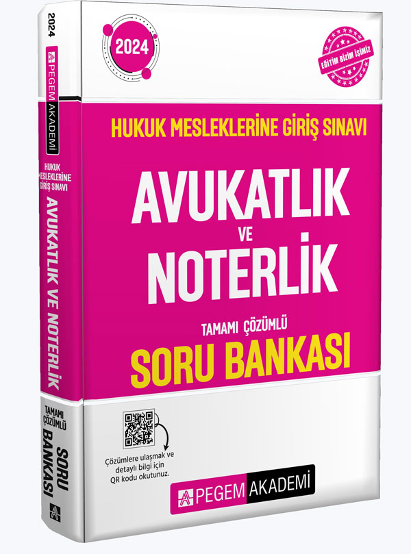 2024 Hukuk Mesleklerine Giriş Sınavı Avukatlık ve Noterlik Soru Bankası 2024 Hukuk Mesleklerine Giriş Sınavı Avukatlık ve Noterlik Soru Bankası